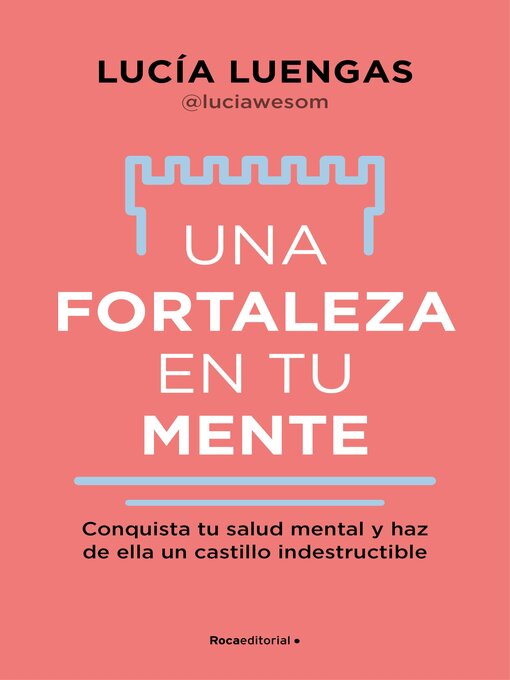 Title details for Una fortaleza en tu mente by Lucía Luengas - Wait list